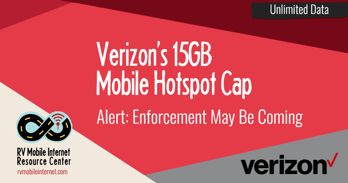 ALERT 15GB Mobile Hotspot Cap Enforcement Coming On Verizon New 