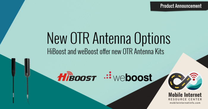 weBoost and HiBoost Release New OTR Trucker Cellular Antenna Kits ...