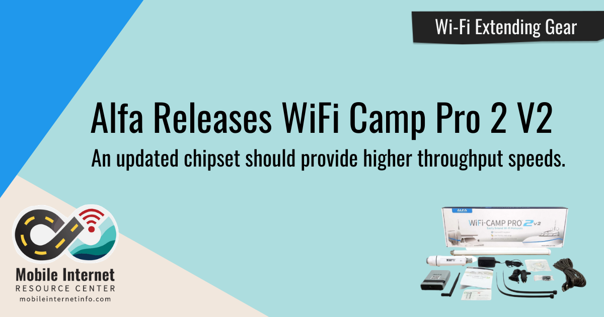 Alfa Releases WiFi Camp Pro 2 V2 Mobile Internet Resource Center