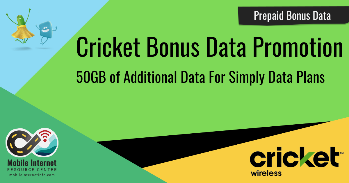 Cricket Wireless Promotion: Adds 50GB of Bonus Data to Simply Data Plans -  Mobile Internet Resource Center