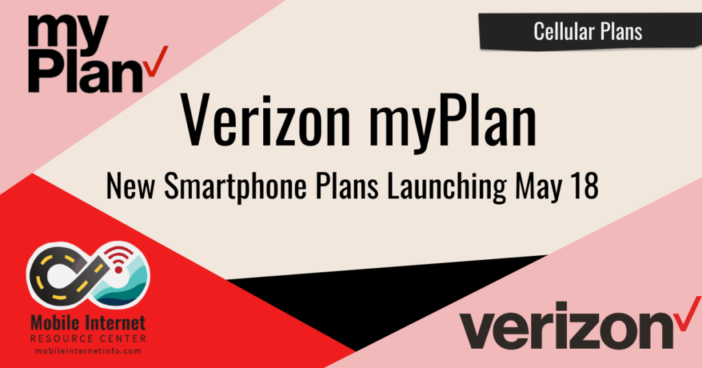 Verizon Announces myPlan A New Smartphone Lineup With Up to 130GB of