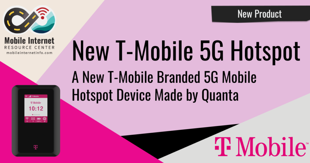 T Mobile Launches New 5g Mobile Hotspot Made By Quanta Mobile Internet Resource Center 6280