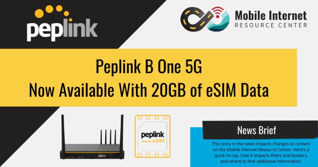 Peplink Offers B One 5G Router With 20GB Of Multi-Carrier ESIM Data ...