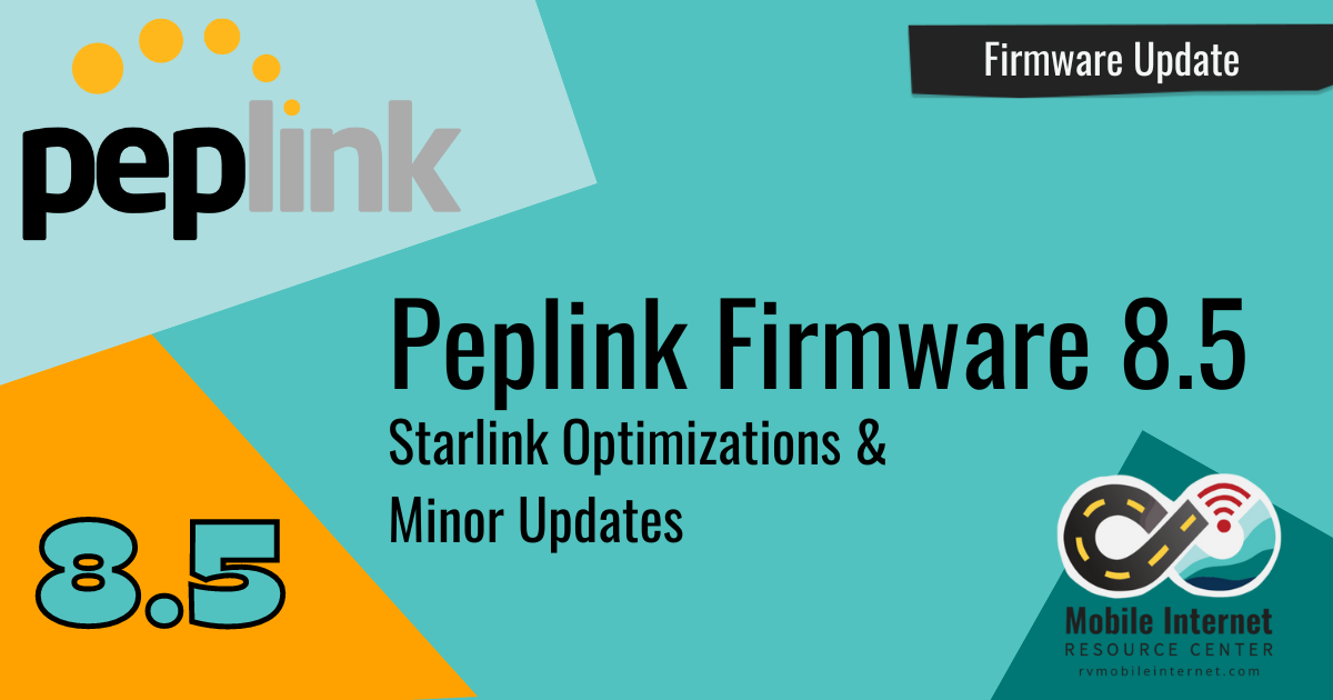 peplink firmware 8 5 starlink optimizations