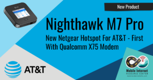 news header att netgear nighthawk m7 pro mr7400 mobile hotspot with x75 modem released