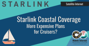 starlink coastal coverage limitations cruisers roam mobile priority